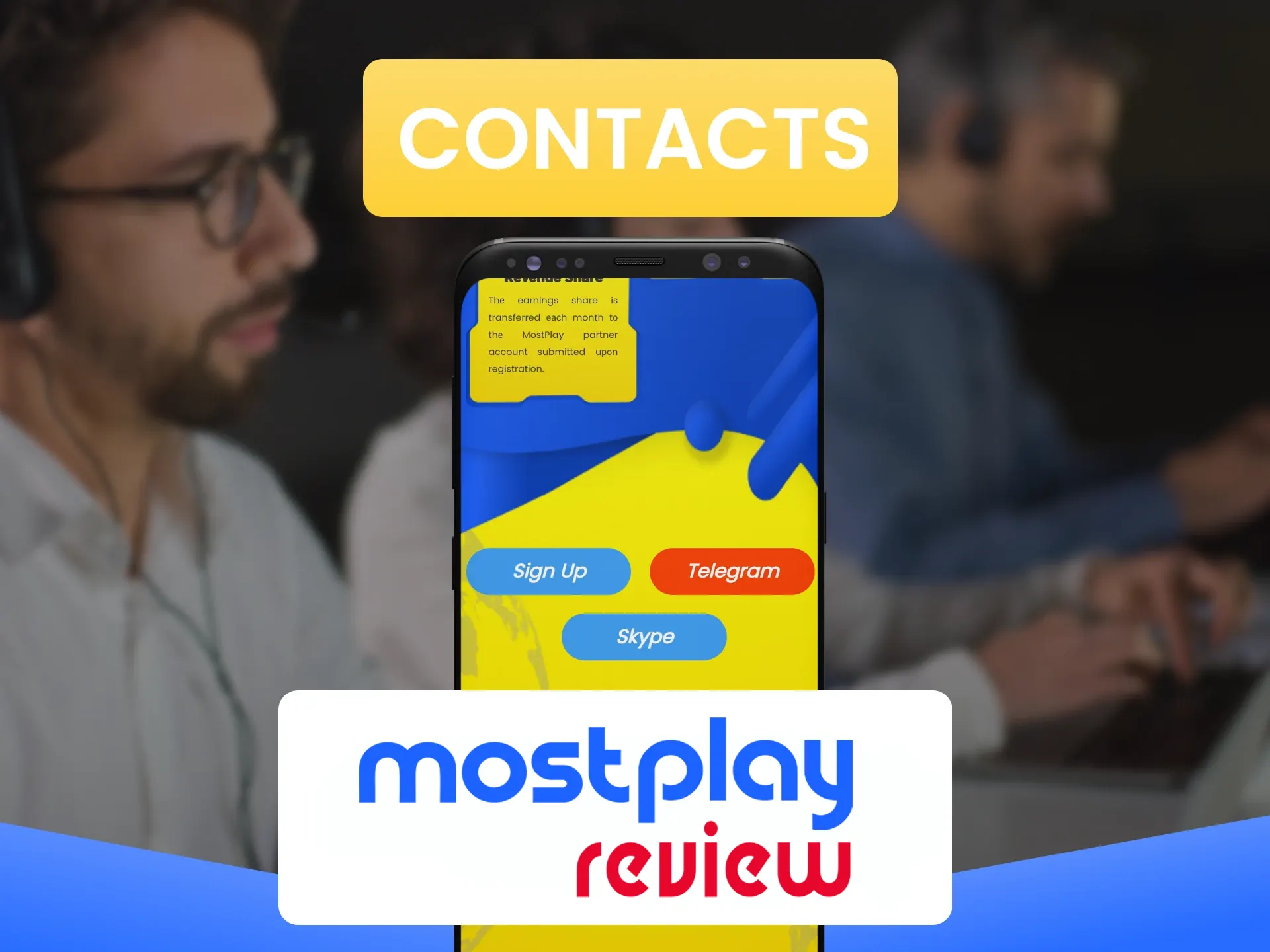 The Mostplay team will always answer your questions.