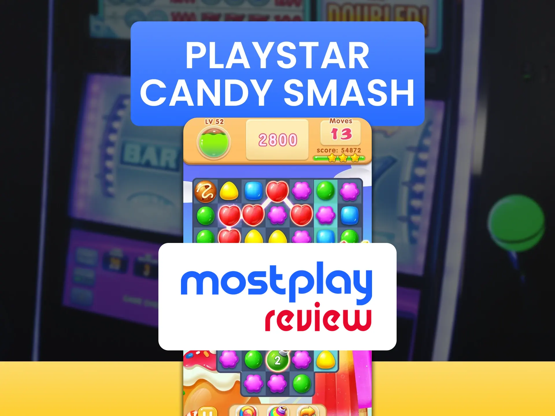 Play Arcade Candy Smash on Mostplay and win money.