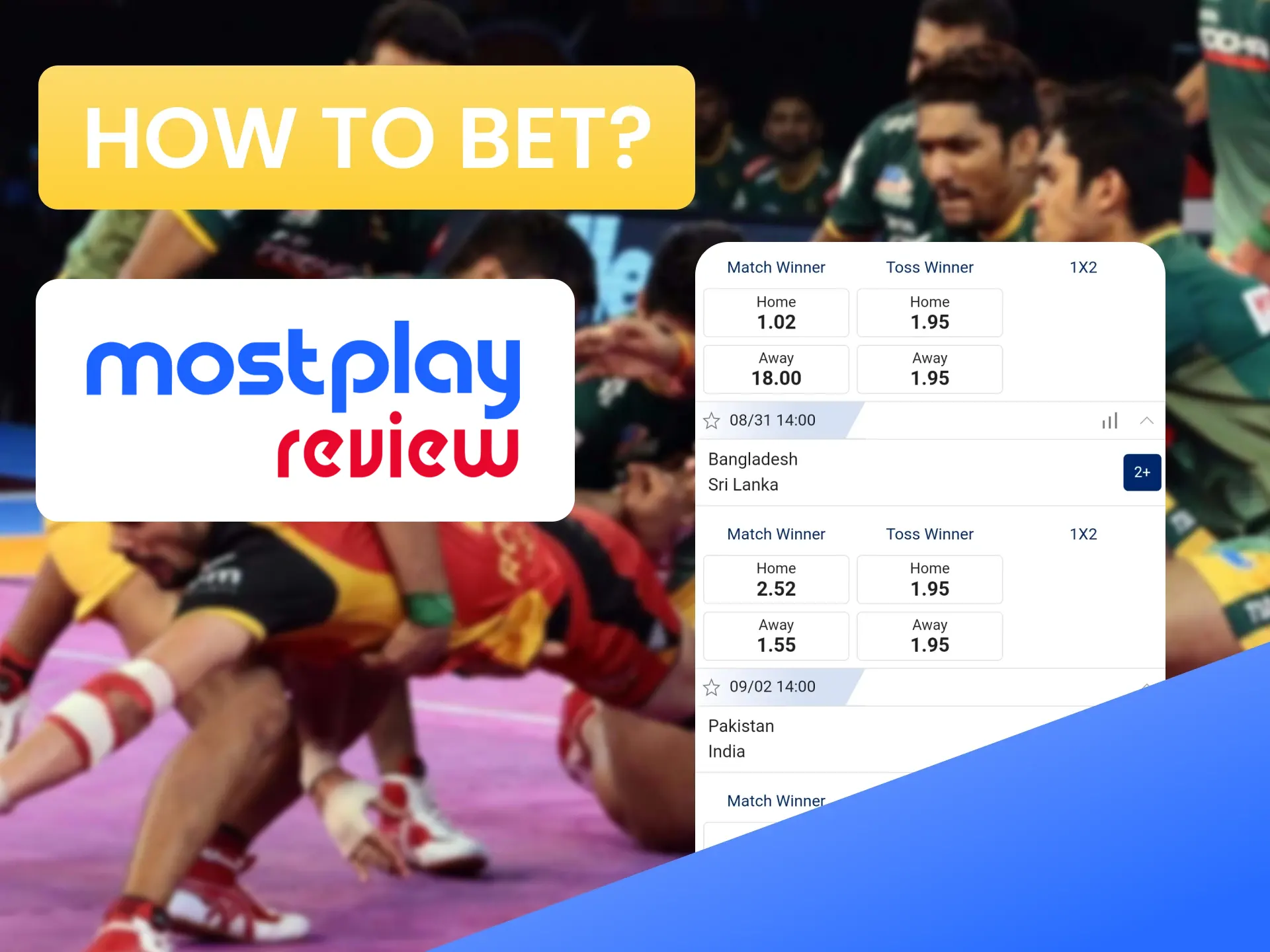 We will tell you how to bet on Kabaddi from Mostplay.
