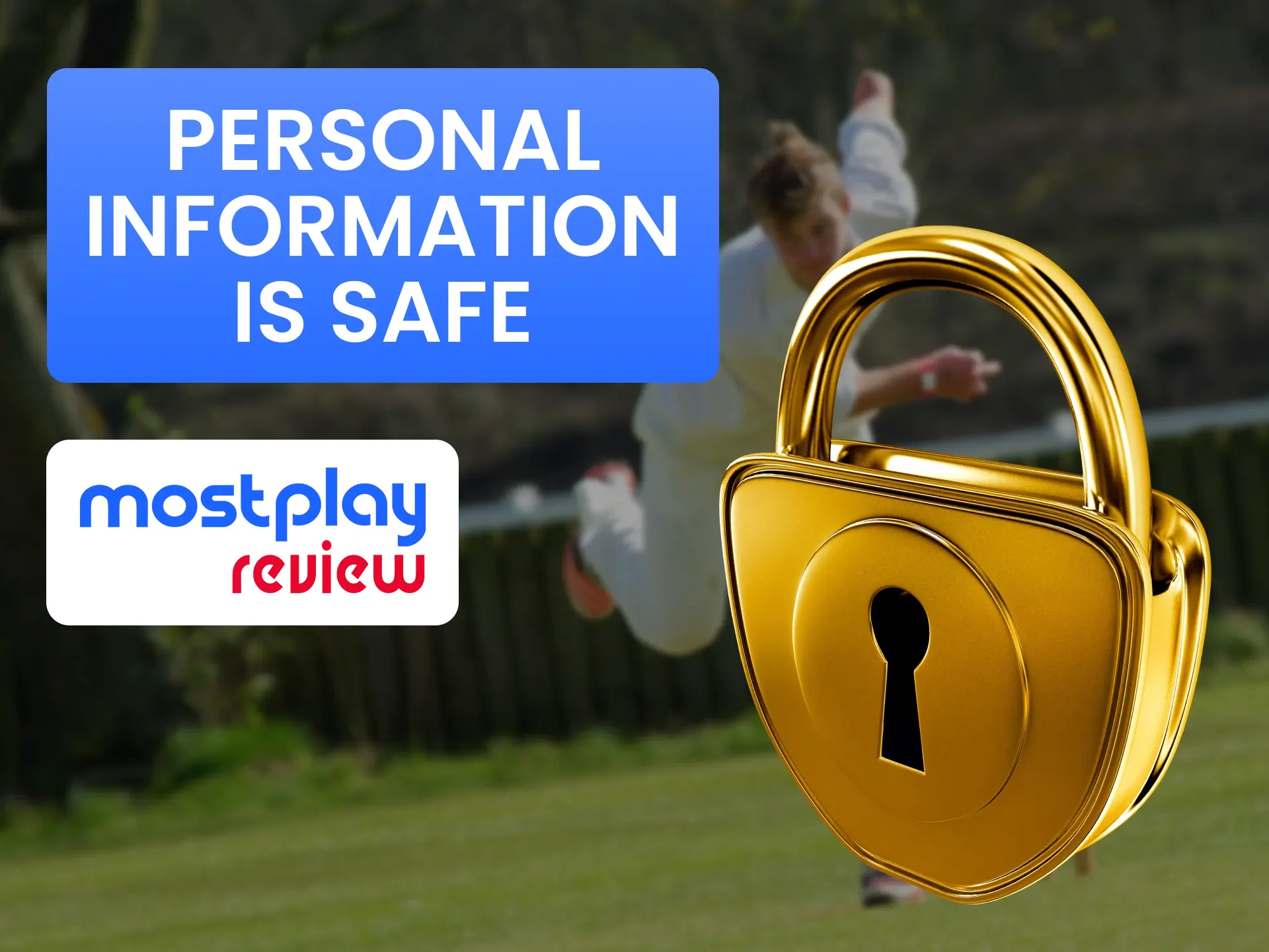 You don't have to worry about your personal information on the Mostplay website.