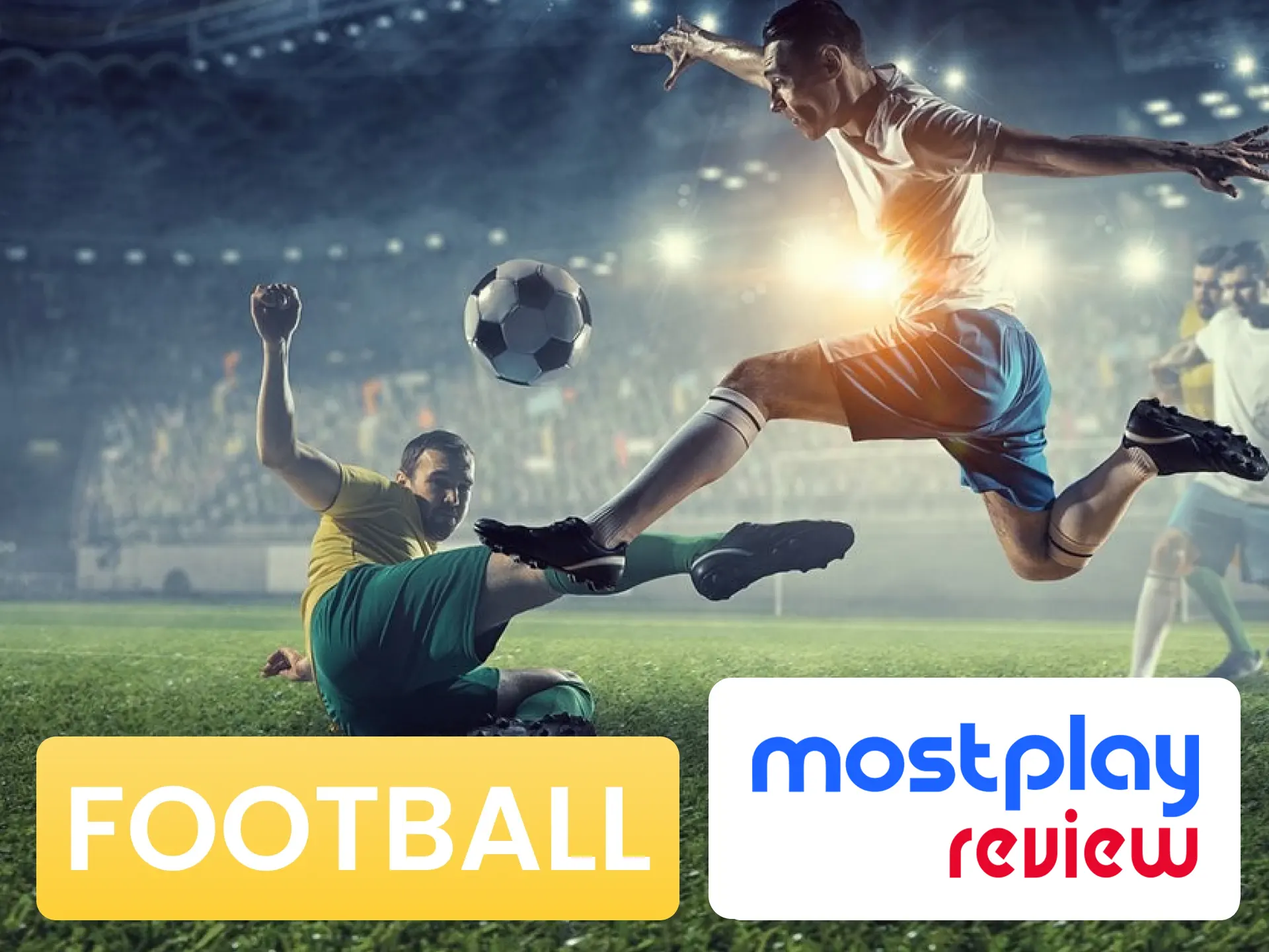 Bet on the most popular football matches at Mostplay.