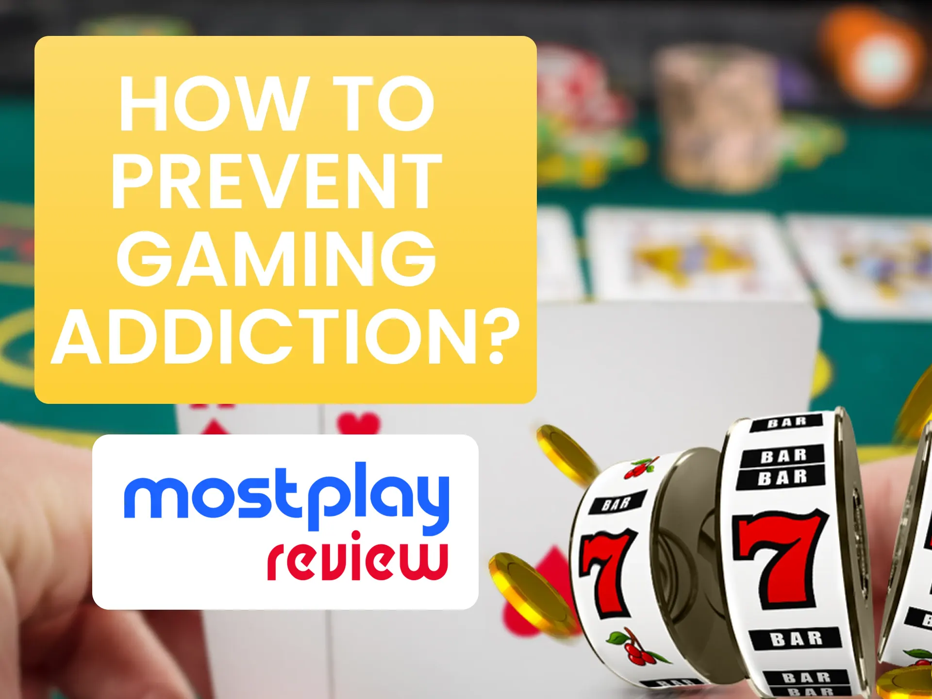 Prevent your gaming addiction by simply reading Mostplay tips.