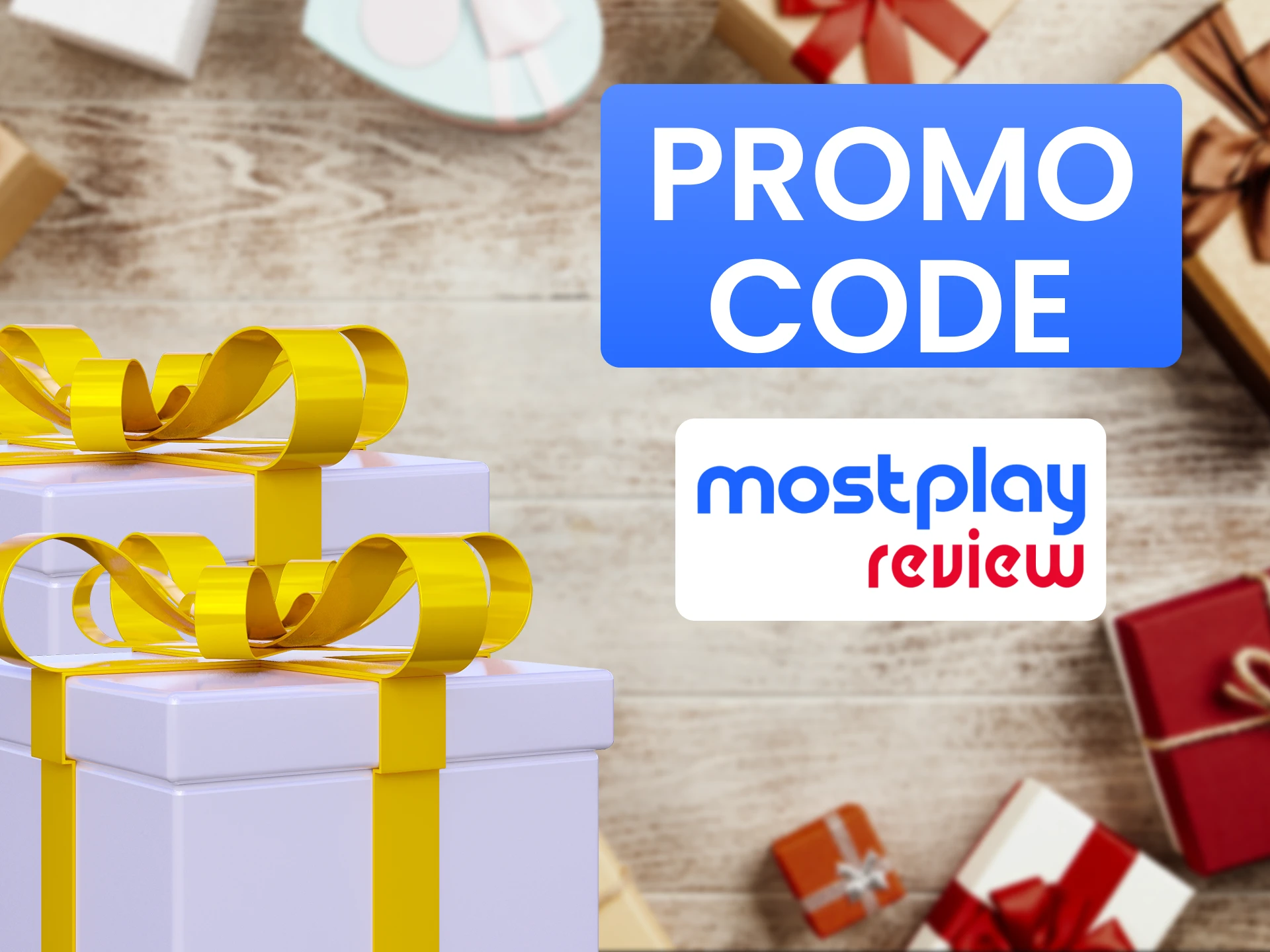 Enter the promotional code and receive bonuses from Mostplay.